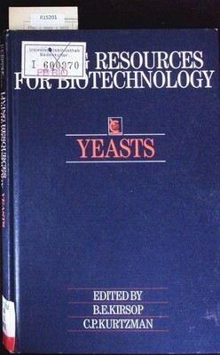 Yeasts (Living Resources for Biotechnology) Kirsop, B. E. und C. P. Kurtzman: