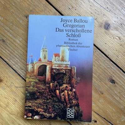 Das verschollene Schloß  - Joyce Ballou Gregorian Fantasy-Roman aus   Tredana 