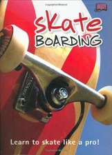 Skateboarding Paperback Clive, Dorling Kindersley Publishing Staf
