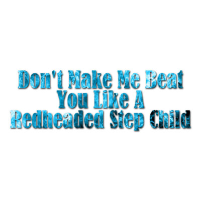 Don't Make Me Beat You - Decal Sticker - Multiple Patterns & Sizes - ebn3546