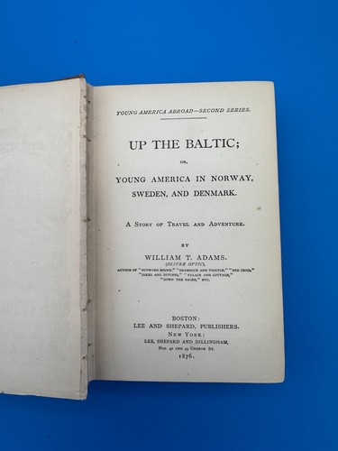 1876 Young America Abroad Book Oliver Optic Up the Baltic - Foto 5 di 5