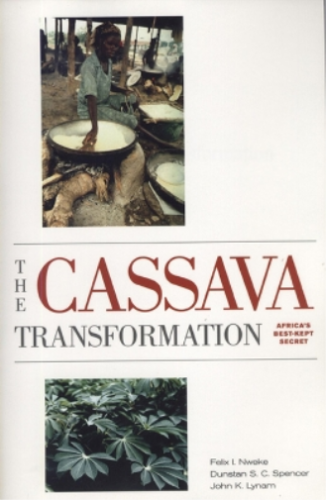 Felix I. Nweke Dunstan S. C. Spencer John K.  The Cassava Transform (Paperback) - Picture 1 of 1