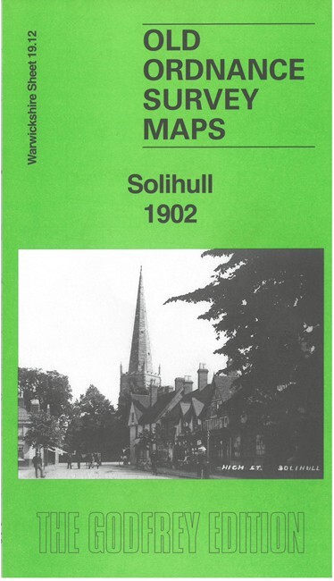 Solihull 1902  Warwickshire Sheet 19.12 by Barrie Trinder