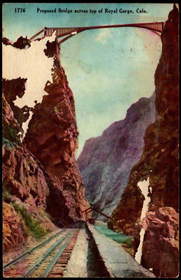 Postcard CO Royal Gorger Colorado Proposed Bridge c1910 C25