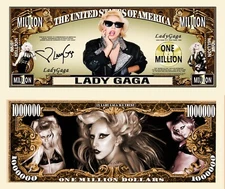 OUR LADY GAGA MILLION DOLLAR BILL  (2 Bills)