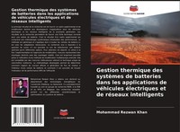 Gestion Thermique Des SystèMes De Batteries Dans Les Applica ... 9786207571925