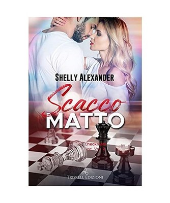 Scacco matto. Checkmate Inc, [Vol. 2], Alexander, Shelly