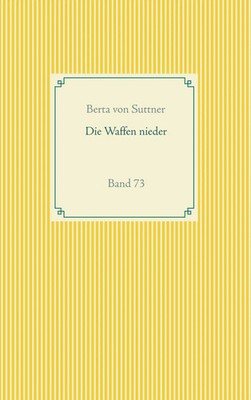 Die Waffen nieder Band 73 Berta von Suttner Taschenbuch 384 S. Deutsch 2020