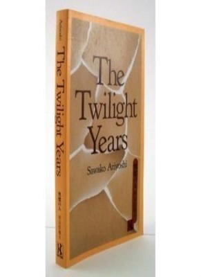 The Twilight Years,Sawako Ariyoshi, M. Tahara