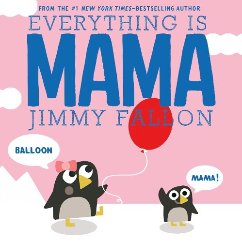Jimmy Fallon Everything Is Mama (Copertina rigida)