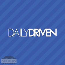 Daily Driven Sticker Vinyl Decal Jdm