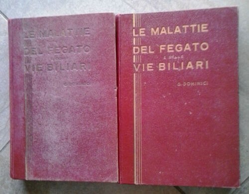 LE MALATTIE DEL FEGATO DELLE VIE BILIARI - G.DOMINICI , VOLUMI I E II - Foto 1 di 1