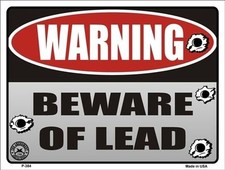Made in USA "WARNING" "BEWARE OF LEAD" Metal SIGN Man CAVE GARAGE BAR 9"x12"