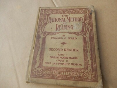 THE RATIONAL METHOD IN READING 1908 SECOND READER EDWARD G WARD