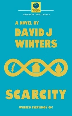 Scarcity by David J. Winters Paperback Book