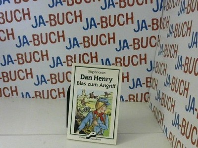 Dan Henry. Blas zum Angriff. Ericson, Stig: