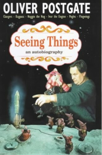 Seeing Things: an autobiography by Oliver Postgate Hardback Book The Fast Free