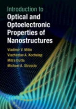 Introduction to Optical and Optoelectronic Properties of Nanostructures, Hard...