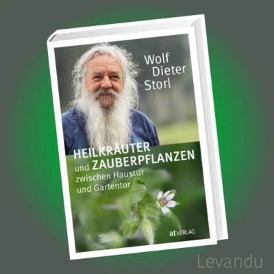 HEILKRÄUTER UND ZAUBERPFLANZEN ... | WOLF DIETER STORL | Kräuterkunde & Rezepte - Bild 1 von 4
