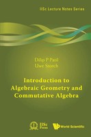 Patil Dilip P | Introduction To Algebraic Geometry And Commutative Algebra