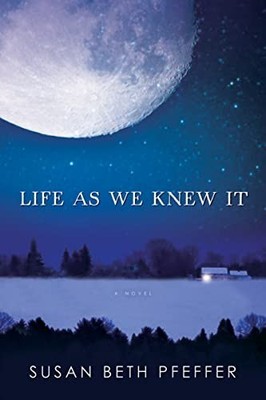 Life As We Knew It (Life As We Knew..., Pfeffer, Susan 