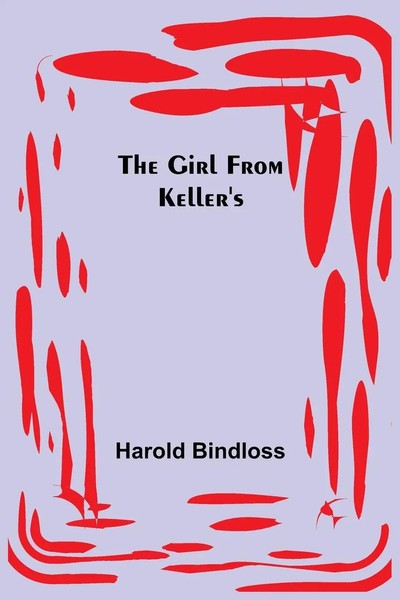 Harold Bindloss | The Girl From Keller's | Taschenbuch | Englisch (2022)-image