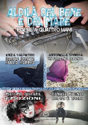 Libro - Enza Salpietro / Massimo Pescara / Antonella Spinosa - Aldila Del Bene E