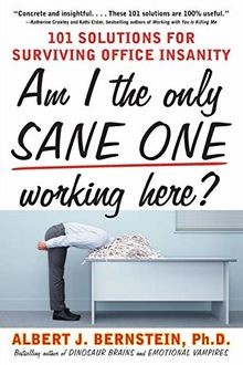 Am I the Only Sane One Working Here?: 101 Solutions... | Buch | Zustand sehr gut