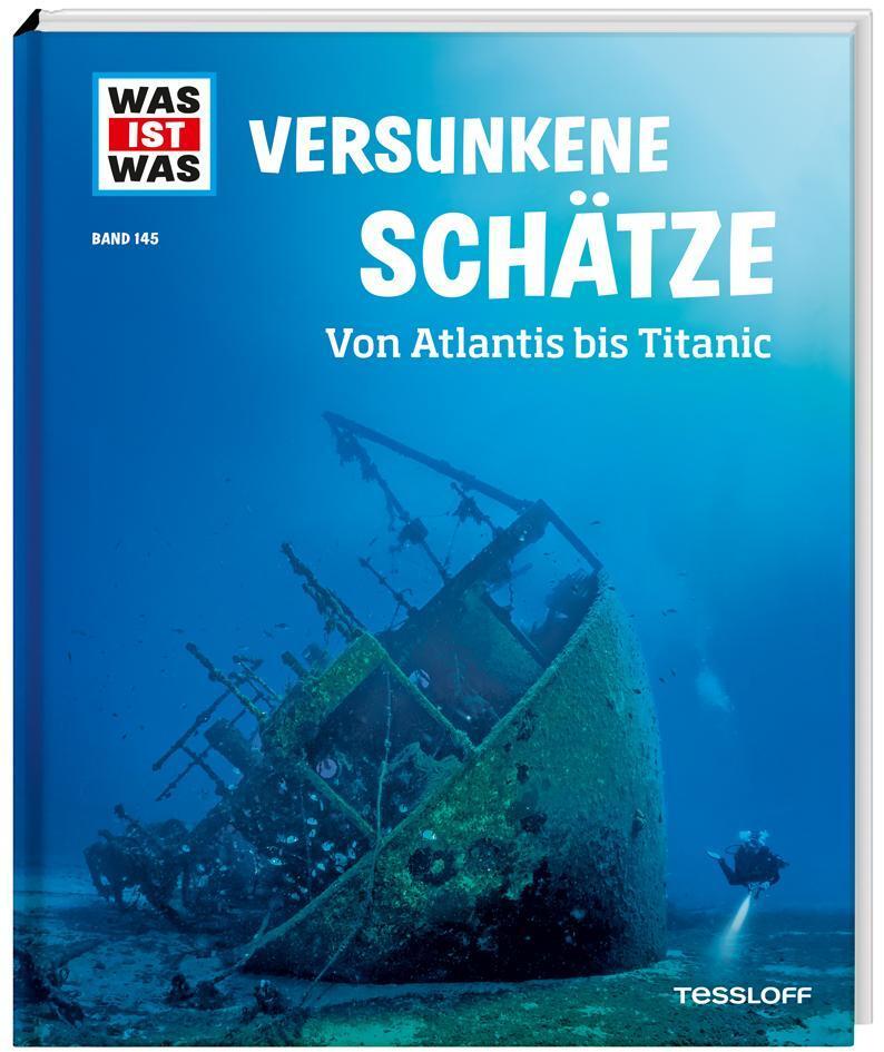 Thumbnail - Was Ist Was Band 145 Versunkene Schätze. Von Atlantis Bis Titanic