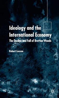 Leeson - Ideologie und die internationale Wirtschaft Niedergang und Fall - J555z