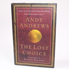 SIGNED The Lost Choice By Andy Andrews 2004 Hardcover Book With Dust Jacket VG