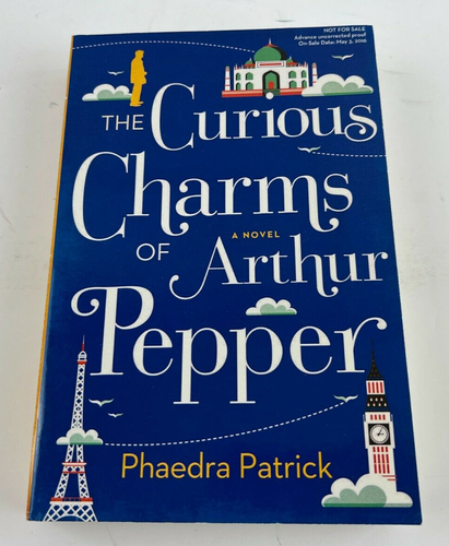 The Curious of Arthur Pepper by Phaedra Patrick Copy 9780778319337 | eBay
