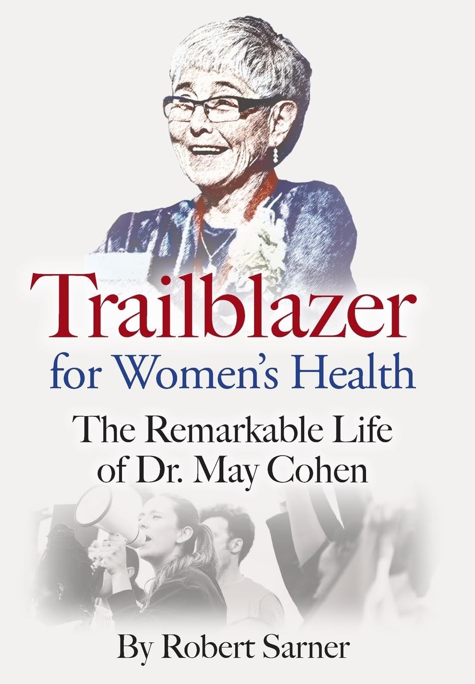 Robert Sarner Trailblazer for Women's Health (Copertina rigida)