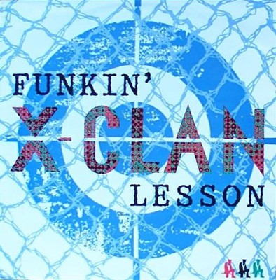 X-Clan - Funkin' Lesson (12'', Pic)