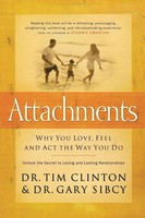 The Attachments | Why You Love, Feel, And ACT The Way You Do | Clinton (U. A.)