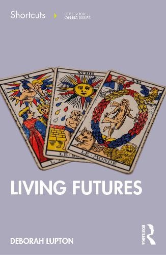 Living Futures: Shortcuts to a Big Idea - Image 3