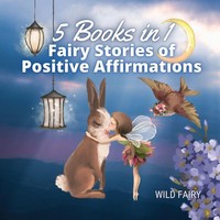Wild Fairy | Fairy Stories Of Positive Affirmations | Taschenbuch | Englisch