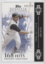 2008 Topps Moments & Milestones /150 Freddy Sanchez (2006 All-Star 200 Hits) 1q9