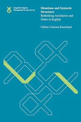 Situations and Syntactic Structures: Rethinking Auxiliaries and Order in English
