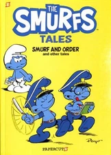 The Smurfs Tales Vol. 6 : Smurf and Order and Other Tales Paperba