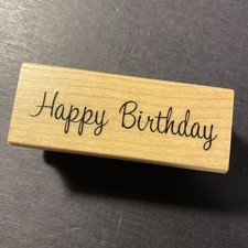 Happy Birthday - Cursive - Rubber Stamp - Wood Mounted