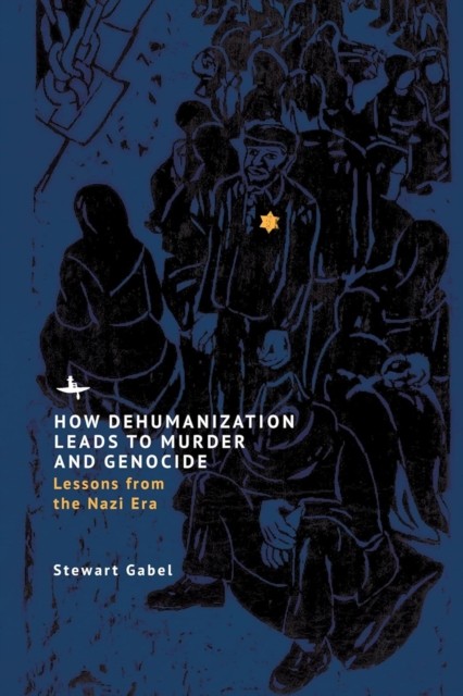 How Dehumanization Leads To Murder And G