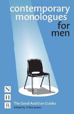 Trilby James Contemporary Monologues for Men (Paperback) (UK IMPORT)