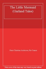 The Little Mermaid Garland Tales By Hans Christian Andersen