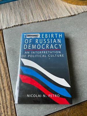 The Rebirth of Russian Democracy by Nicolai N. Petro Paperback (Library)