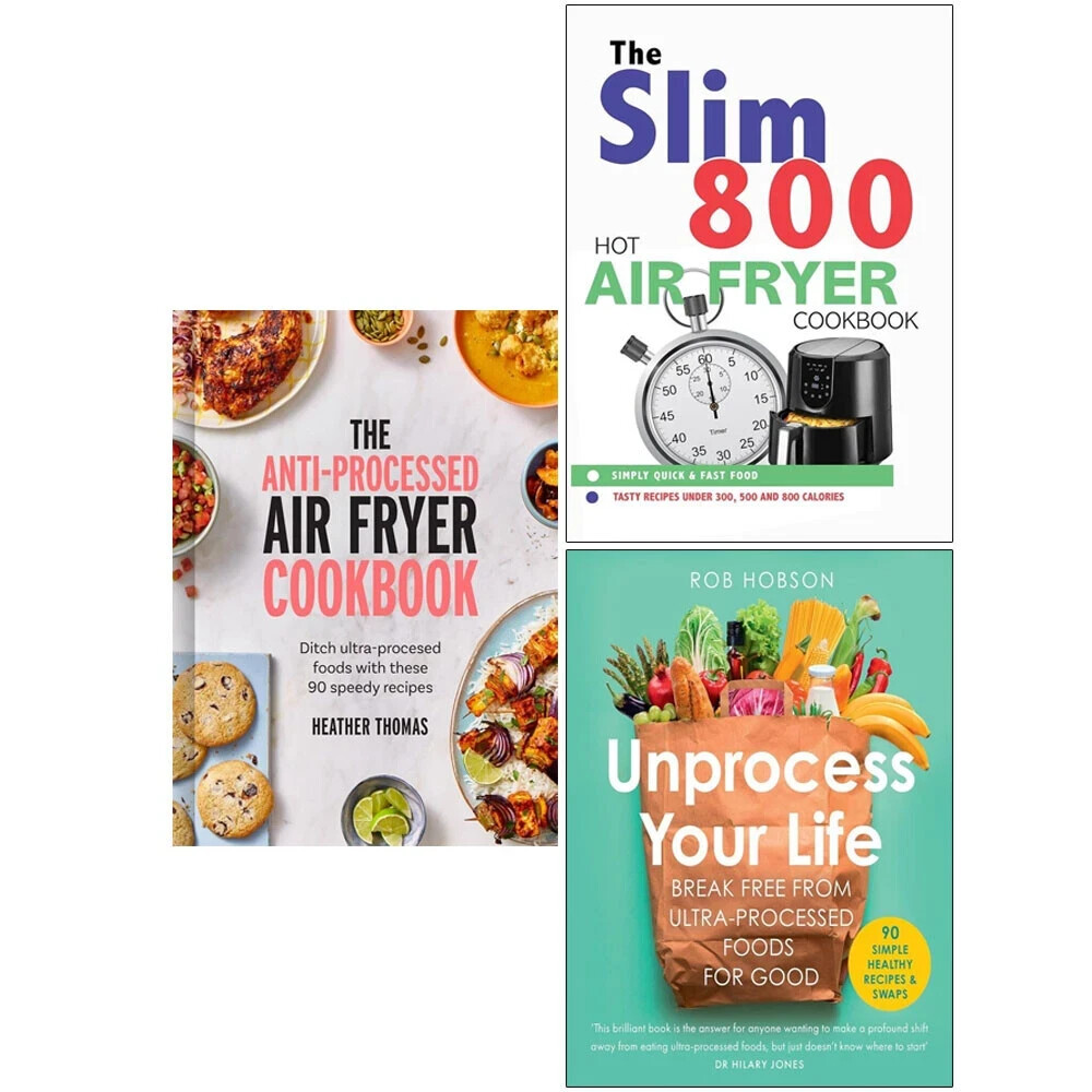 Unprocess Your Life HB, Anti-Processed Air Fryer, Slim 800 Hot Air Fryer 3 Books
