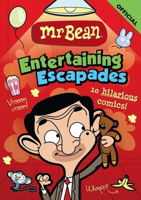 Mr Bean's Entertaining Escapades: 10 hilarious comics by Official Mr Bean Paperb
