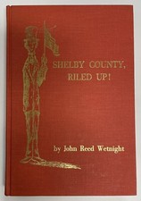 Shelby County Riled Up Indiana History Shelbyville Fairland Boggstown Flat Rock