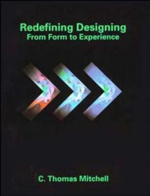 Redefining Designing : From Form to Experience Paperback C. Thoma