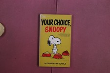 407661 Charles M. Schulz YOUR CHOICE, SNOOPY Fawcett Publications, Inc. Selected